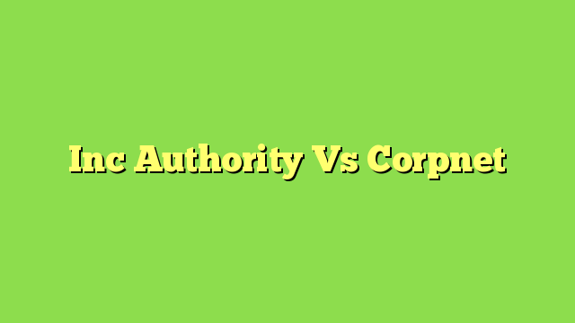 Inc Authority Vs Corpnet