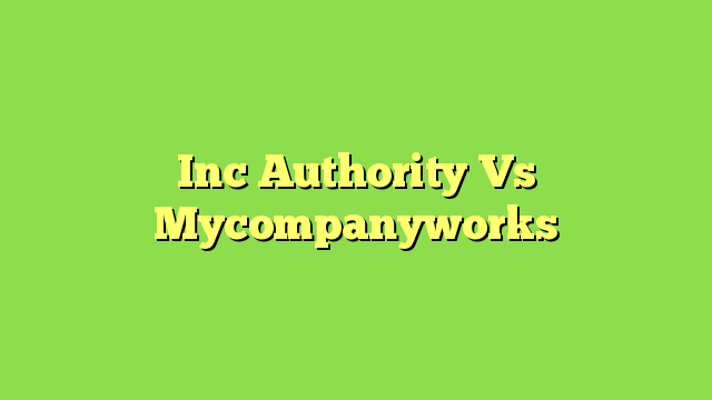 Inc Authority Vs Mycompanyworks