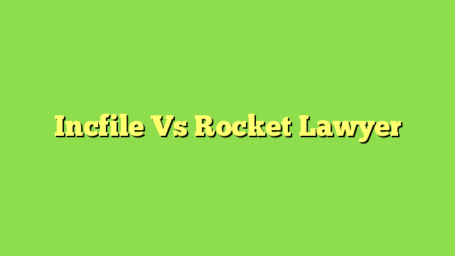 Incfile Vs Rocket Lawyer