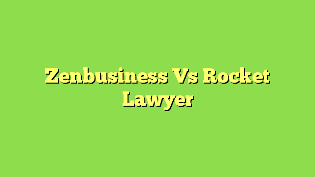 Zenbusiness Vs Rocket Lawyer